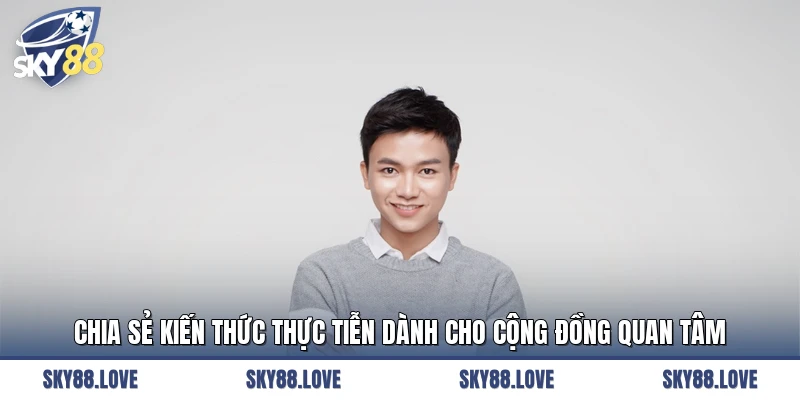 Chia sẻ kiến thức thực tiễn dành cho cộng đồng quan tâm