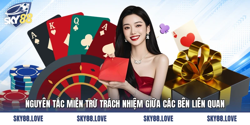Nguyên tắc miễn trừ trách nhiệm giữa các bên liên quan