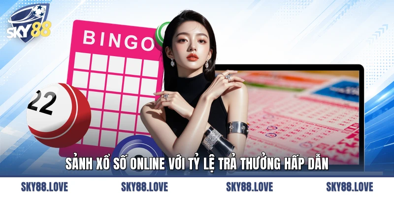 Sảnh xổ số online với tỷ lệ trả thưởng hấp dẫn