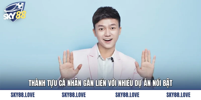 Thành tựu cá nhân gắn liền với nhiều dự án nổi bật