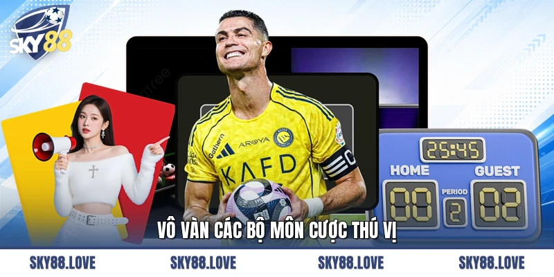 Vô vàn các bộ môn cược thú vị